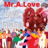 Love Insane (feat. Apollo V) - Mr.A.Love&Apollo V