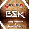 Ready to Rumble - BSK