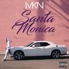 Santa Monica (Explicit) - MKN