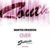 Over (Original Mix) - Martin Eriksson