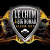 Tu t'fais regulate (Explicit) - Le Chum&Big Nomad