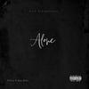 Alone(feat. Kay_$oul) (Explicit) - Histry&Kay_$oul