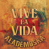 Vive la Vida - ALADEMOSKA