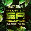 Real Junglist - Margaman