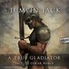 A True Gladiator (Original Mix) - Jumpin Jack