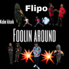 Foolin Around (Explicit) - Flipo