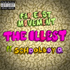 The Illest (Explicit) - Far East Movement&Schoolboy Q