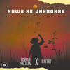 Hawa Ke Jharokhe - Rachit&Rishab Sachan