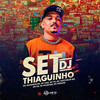 Set DJ Thiaguinho - DJ Thiaguinho&Mc Kleverson&Mc CK&MC Peruzzo&Mc Lose&MC DU do MS&MC JOAOZINHO BRT&Os Valentins