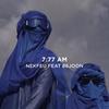 7:77 am - Nekfeu&86 Joon