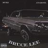 Bruce Lee (feat. MVKI) (Explicit) - Ataroyl&Mvki