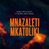 Mnazaleti Mkatoliki - Suma Mnazaleti&Roma Mkatoliki