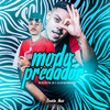 Modo Predador (Explicit) - MC GD&MC Kelme