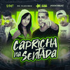 Capricha na Sentada (Explicit) - MC N10&MX no Beat&DJ Rust&Mc Flavinha