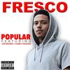 Popular - Fresco&Joe Moses&Casey Veggies