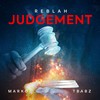 Judgement (Explicit) - Reblah&Marko&TBABZ