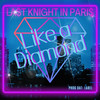 Like A Diamond - Last Knight In Paris&Adrian Sykus&Jonas Christian Berensen