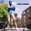 Tag A Mate (Original Mix|Explicit) - Toeknee Tee