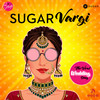 SUGAR Vargi - Swati Sharma&Aaman Trikha