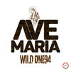 Ave Maria (Original Mix) - Wild One94