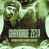 Gravidade Zero (Explicit) - MC Madan&DJ BLAKES&Apollo Mix&MC Kalyu