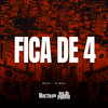 Fica de 4 (Explicit) - MC PL&DJ Buiu