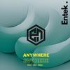 Anywhere But Here - Entek&Celi Swea