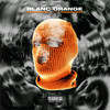 Blanc Orange (Nanana) (Explicit) - Rhove