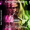 Reflect & Rewind - Craigles O'Grady&Kid Killit&Tokey