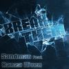 Break Them(feat. Ranza Diven) - SandMan&Ranza Diven