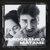 Perdóname o Mátame (Explicit) - ENOCH DMK&WAGNER&CLAS BEATS