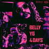 4 Days - Belly&YG