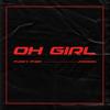 Oh Girl (Explicit) - Punky Pher&Jomson