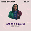 In My Etibo (ADM Remix) - King Stunna&D3an