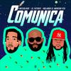 COMUNICA (Explicit) - Neciologo&El Fother&Orlando El Moreno Feo