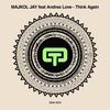 THINK AGAIN (Lele Turatti Remix) - Majkol Jay&Andrea Love