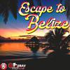 ESCAPE TO BELIZE RIDDIM - Stop Bav Music