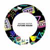 Future House - Madame Sister