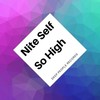 So High (Original Mix) - Nite Self