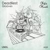 Deadliest Groove (Original Mix) - UNDL