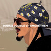 Smoke Them - Duda & Double G&Double G