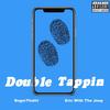 Double Tappin'(feat. Eric with the Jeep) (Explicit) - Rogerthattt&Eric&the Jeep