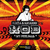 My Feelings (Original Mix) - Urta&Navarro&Dj Mob