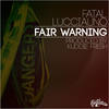 Fair Warning - Fatal Lucciauno