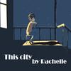 This city - Rachelle