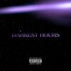 Darkest Hours (Explicit) - Djuan