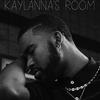 Kaylanna's Room (Explicit) - Kidz