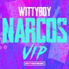 Narcos VIP - Wittyboy