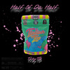 Half of Da Half (Explicit) - TrayTG