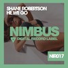 He We Go (Original Mix) - Shane Robertson